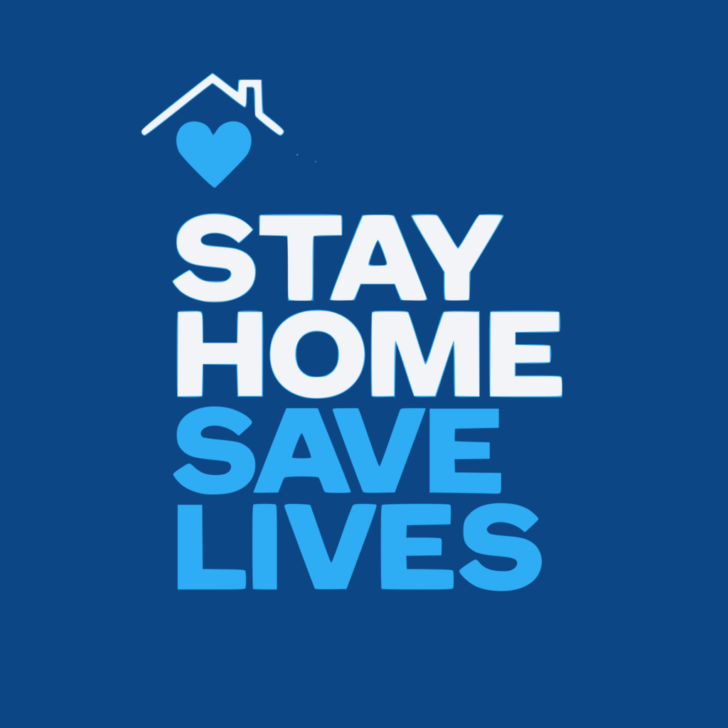 Schriftzug "Stay Home - Save Lives"